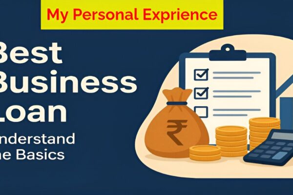 Best Business Loan (2025): My Personal Experience Share With You. Best Business Loan